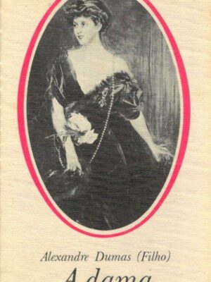 A Dama das Camélias de Alexandre Dumas (Filho)