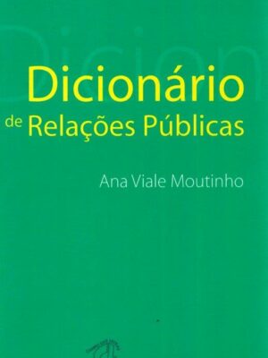 Dicionário de Relações Públicas de Ana Vila Moutinho