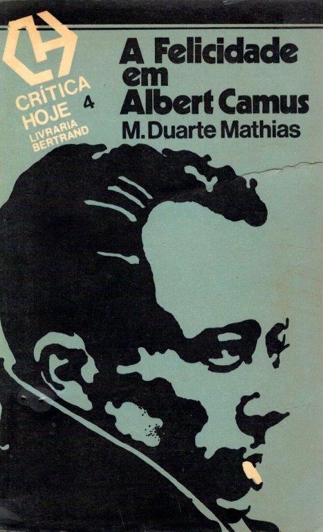 Felicidade em Albert Camus de M. Duarte Mathias