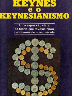 Keynes e o Keynesianismo de Pierre Delfaud