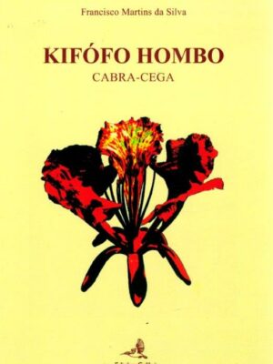 Kifófo Hombo: Cabra-Cega de Francisco Martins da Silva