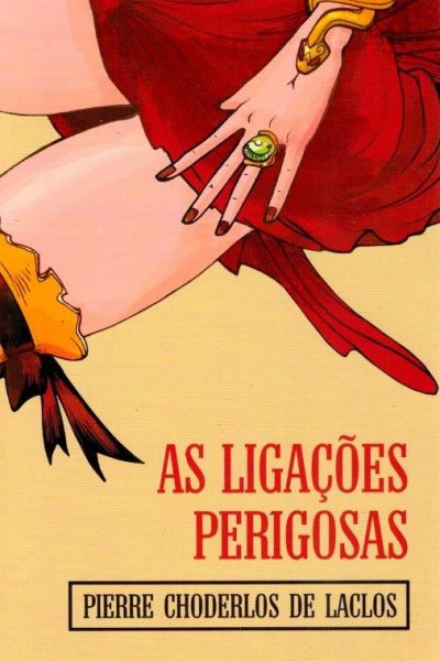 Ligações Perigosas de Choderlos de Laclos