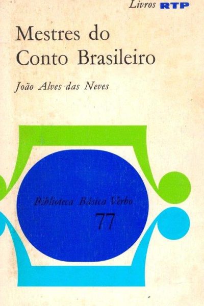 Mestres do Conto Brasileiro de João Alves das Neve