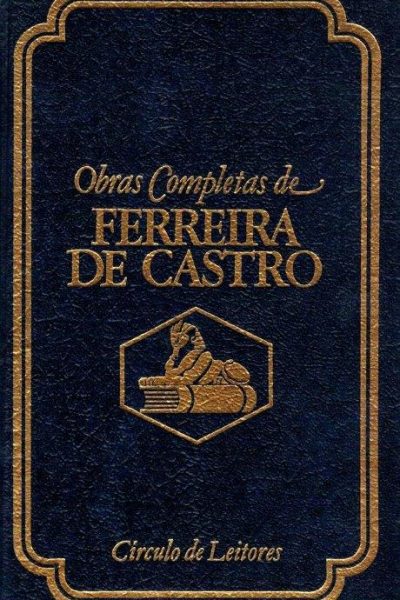 A Missão de Ferreira de Castro