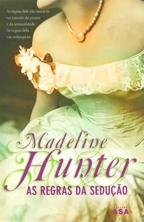 Regras da Sedução de Madelaine Hunter