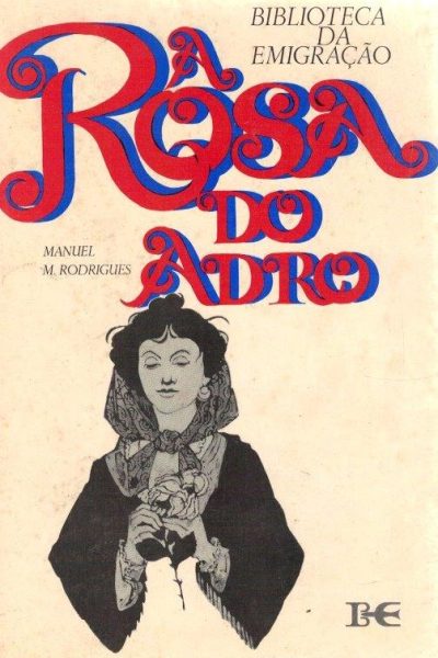 A Rosa do Adro de Manuel M. Rodrigues