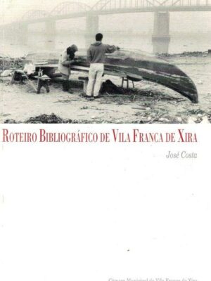Roteiro Bibliográfico de Vila Franca de Xira de José Costa