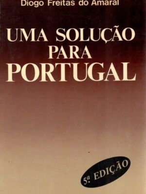 Solução para Portugal de Diogo Freitas do Amaral