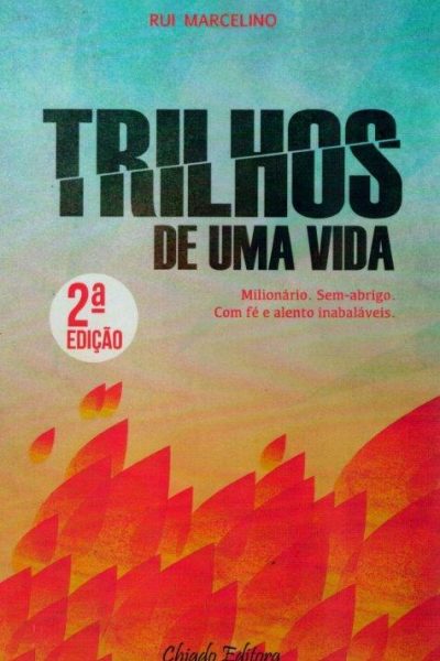 Trilhos de uma Vida de Rui Marcelin