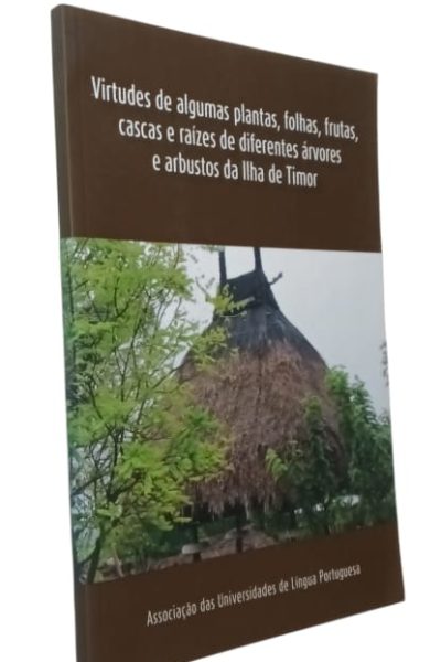 Virtudes de algumas plantas da Ilha de Timor