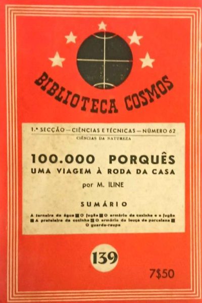 100.000 Porquês: Uma Viagem à Roda da Casa de M. Iline