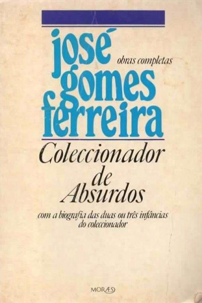 Coleccionador de Absurdos de José Gomes Ferreira