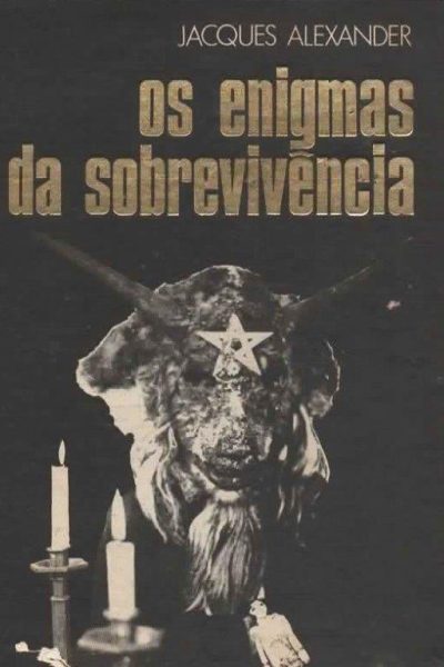 Enigmas da Sobrevivência de Jacques Alexander