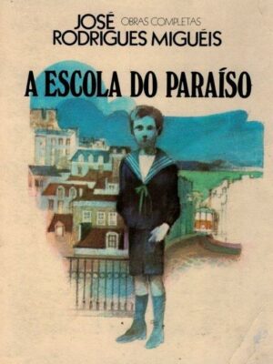 Escola do Paraíso de José Rodrigues Miguéis