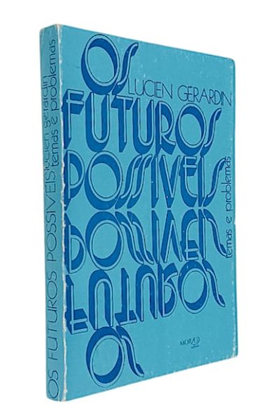 Futuros Possíveis, Os