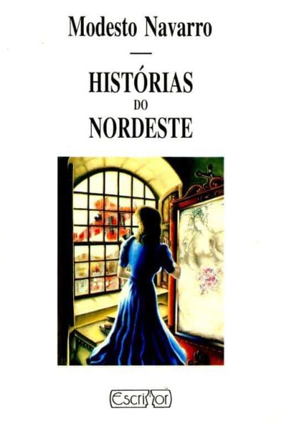 Histórias do Nordeste de Modesto Navarro