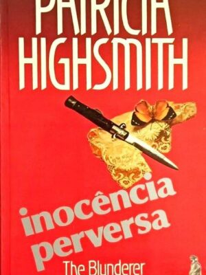 Inocência Perversa de Patricia Highsmith