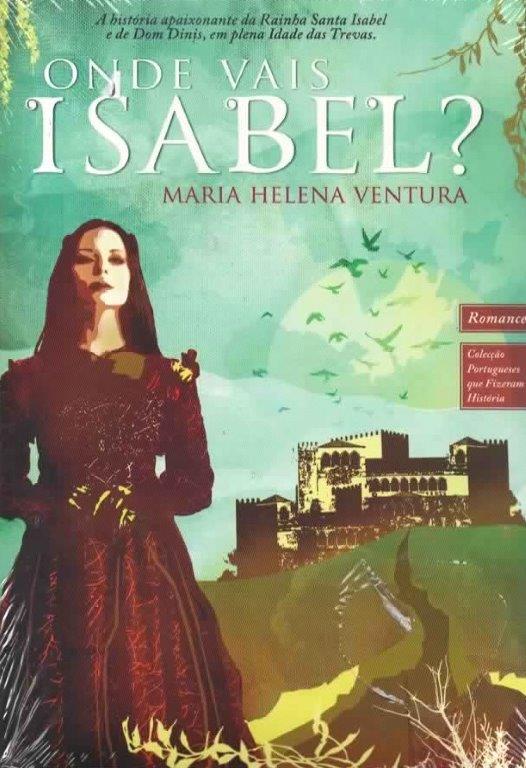 Onde Vais Isabel de Maria Helena Ventura