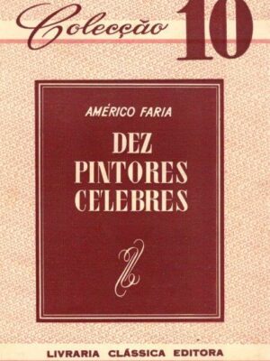Dez Pintores Célebres de Américo Faria