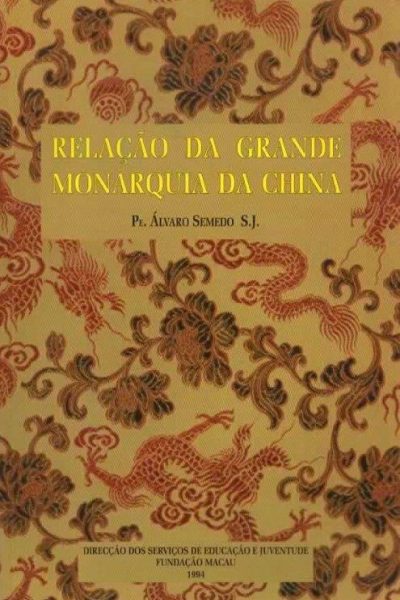 Relação da Grande Monarquia da China de Álvaro Semedo