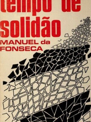Tempo de Solidão de Manuel da Fonseca