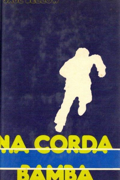 Corda Bamba de Saul Bellow