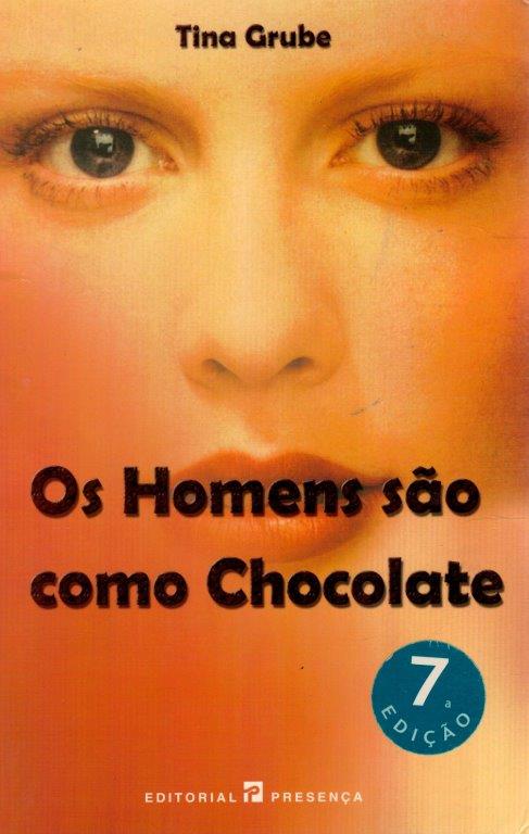 Homens São Como Chocolate de Tina Grube