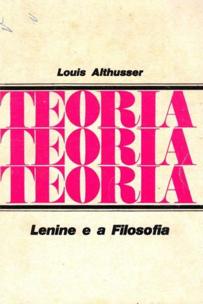 Lenine e a Filosofia de Louis Althusser