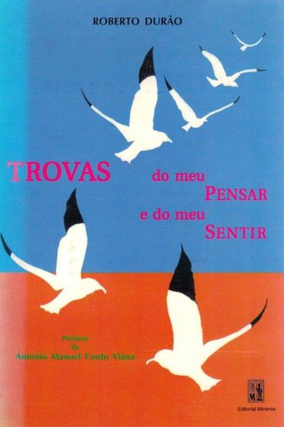 Trovas do Meu Pensar e do Meu Sentir de Roberto Durão