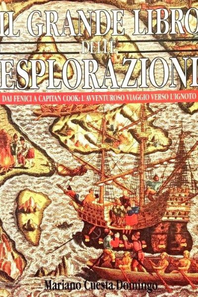 Grande Libro Delle Esplorazion de Mariano Cuesta Domingo