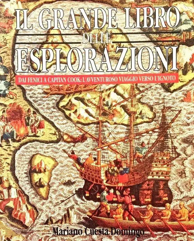 Grande Libro Delle Esplorazion de Mariano Cuesta Domingo