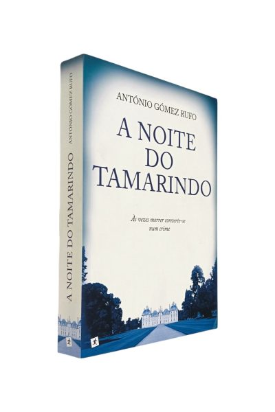 Noite do Tamarindo de António Gómez Rufo