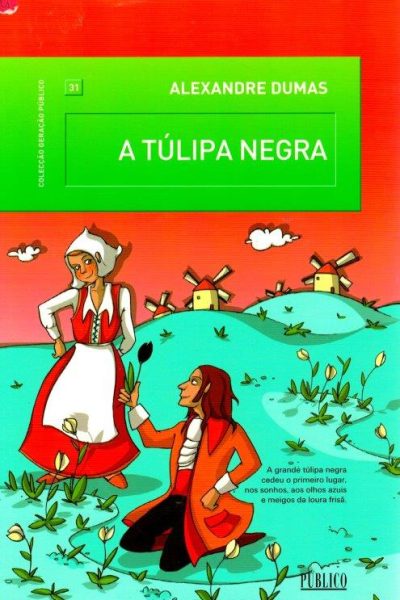 Túlipa Negra de Alexandre Dumas