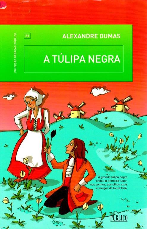 Túlipa Negra de Alexandre Dumas