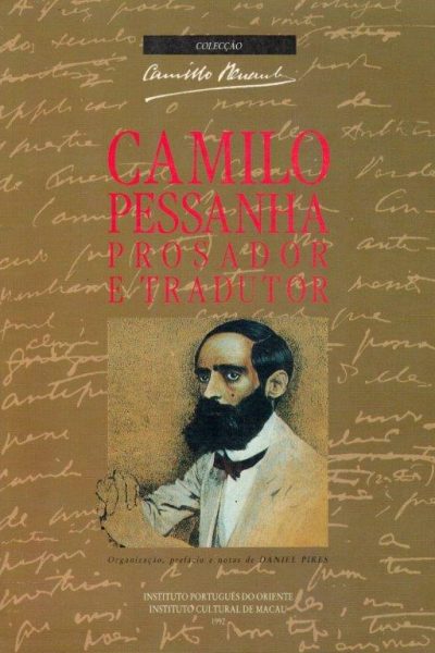 Camilo Pessanha: Prosador e Tradutor de Daniel Pires