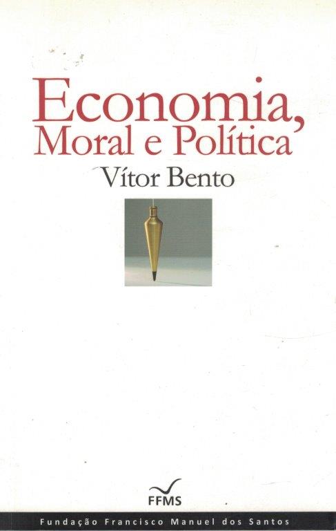 Economia Moral e Política de Vítor Bento