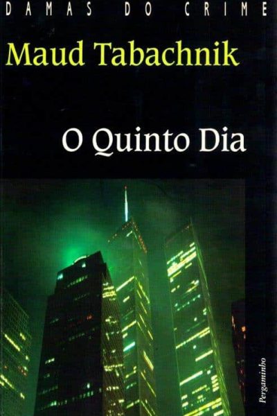 Quinto Dia de Maud Tabachnik