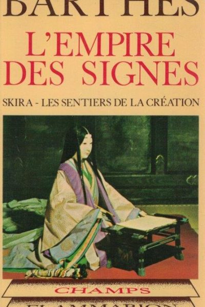 L' Empires des Signes de Roland Barthes