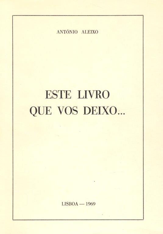 Este Livro Que Vos Deixo de António Aleixo