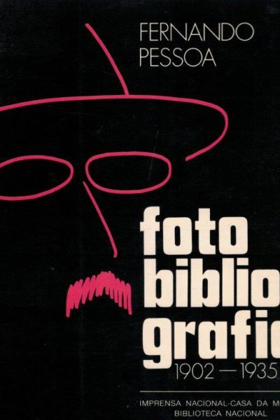 Fotobibliografia de Fernando Pessoa (1902-1935) de João Rui de Sousa