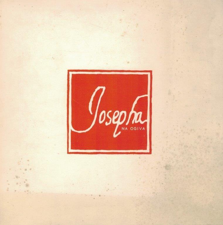 Josepha na Ogiva de Manuel Rio Carvalho