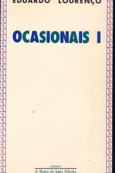Ocasionais I de Eduardo Lourenço