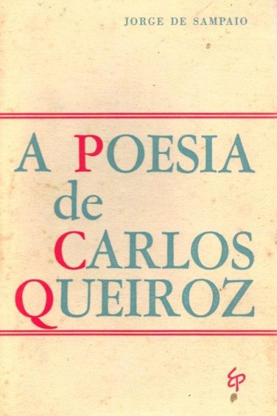 Poesia de Carlos Queiroz de Jorge de Sampaio