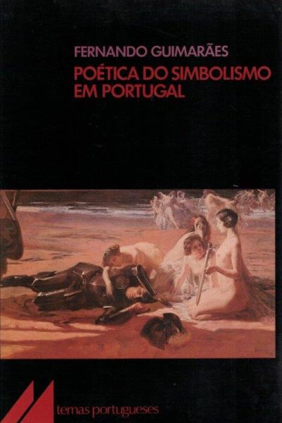 Poética do Simbolismo em Portugal de Fernando Guimarães