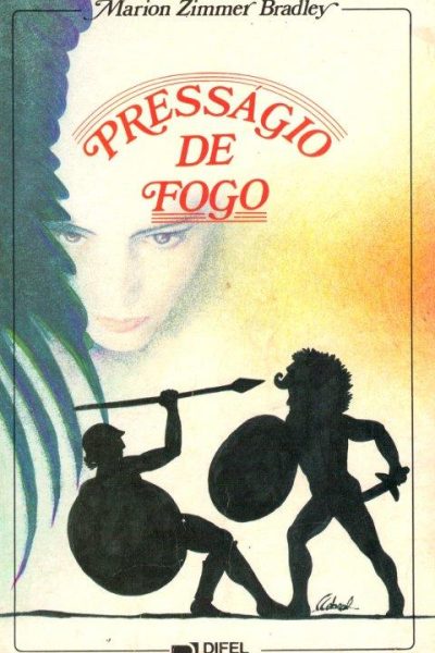 Presságio de Fogo de Marion Zimmer Bradley.