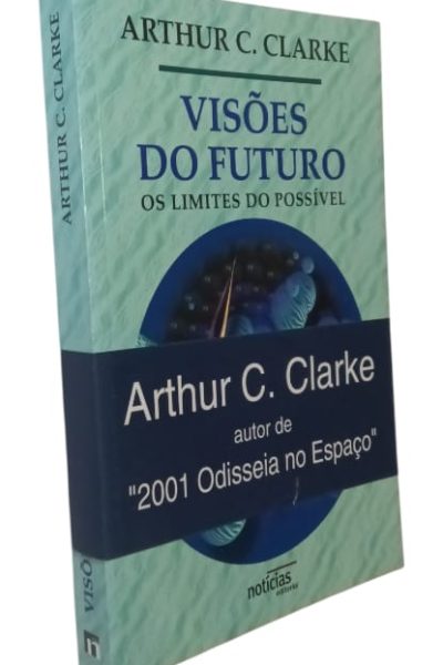 Visões do Futuro: Os Limites do Possível