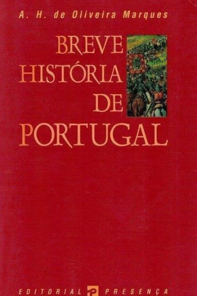 Breve História de Portugal de A. H. de Oliveira Marques