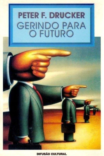 Gerindo para o Futuro de Peter F. Drucken