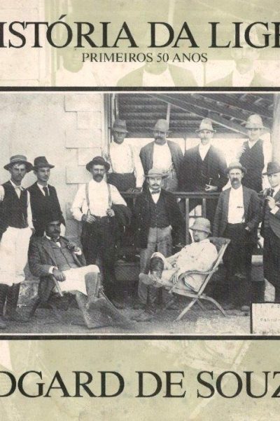 História da Light: Primeiros 50 Anos de Edgard de Souza