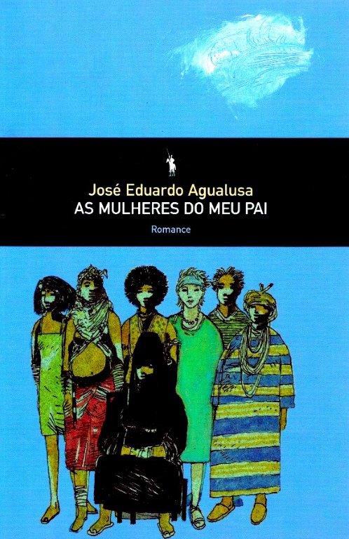 Mulheres do Meu Pai de José Eduardo Agualusa